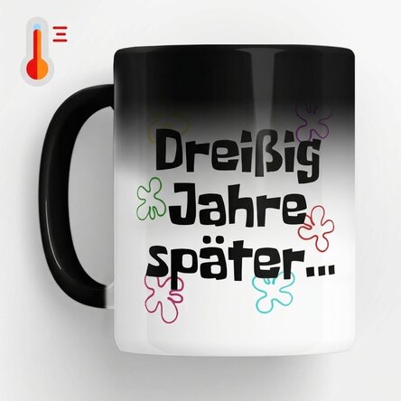 Personalisierte Zaubertasse mit Aufdruck – Years later...