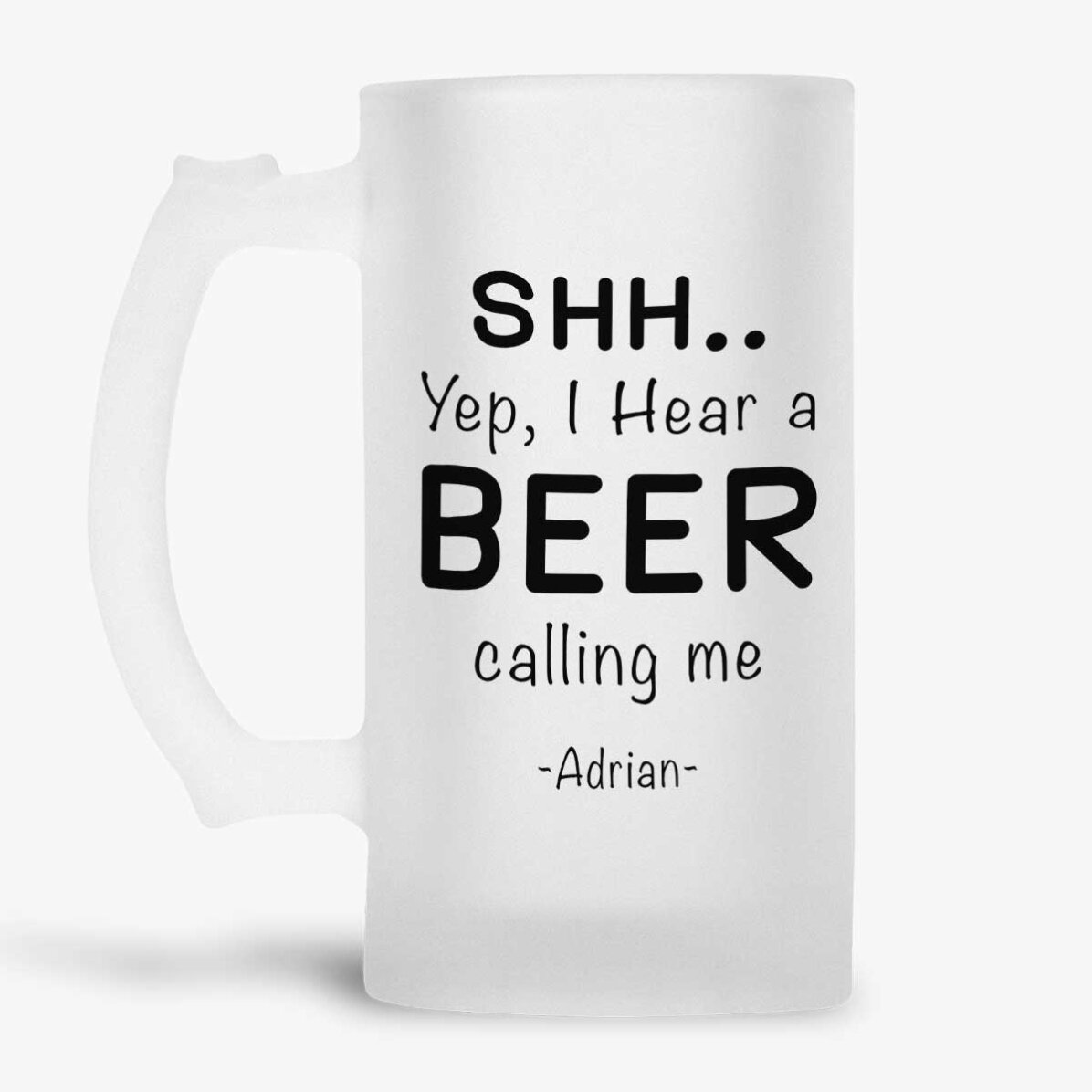 Personalisierter Bierkrug mit Aufschrift – SHH..I hear a BEER