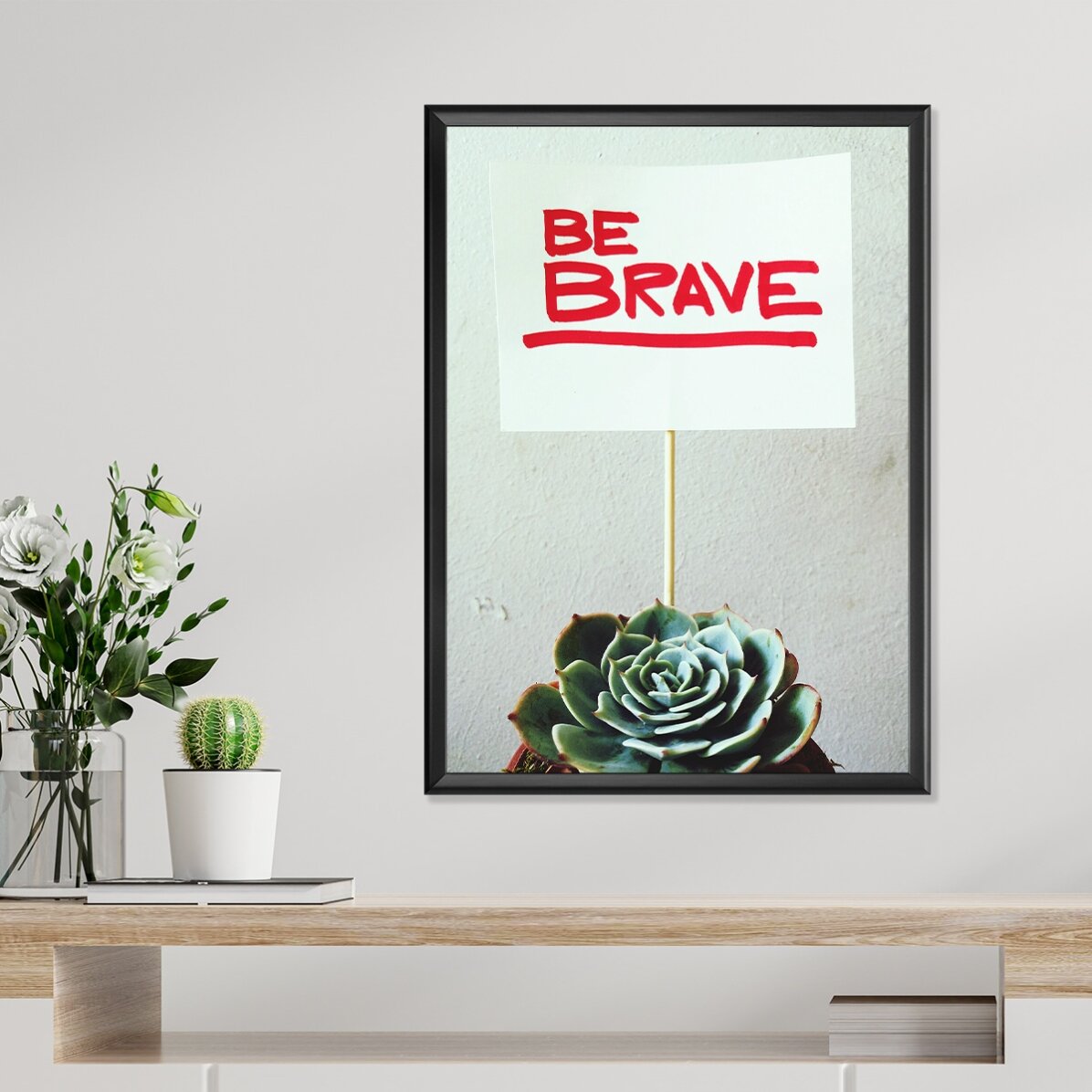 Poster „Be brave“