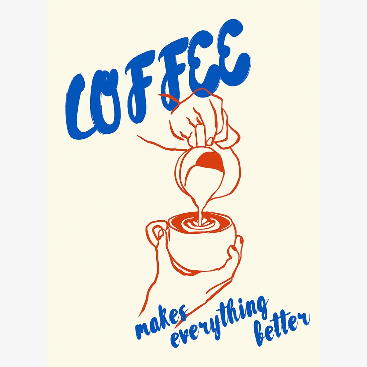 Poster: Kaffee macht alles besser
