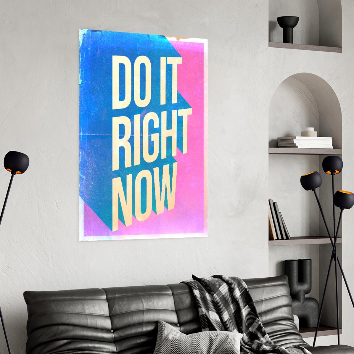 Poster „Do it right now“
