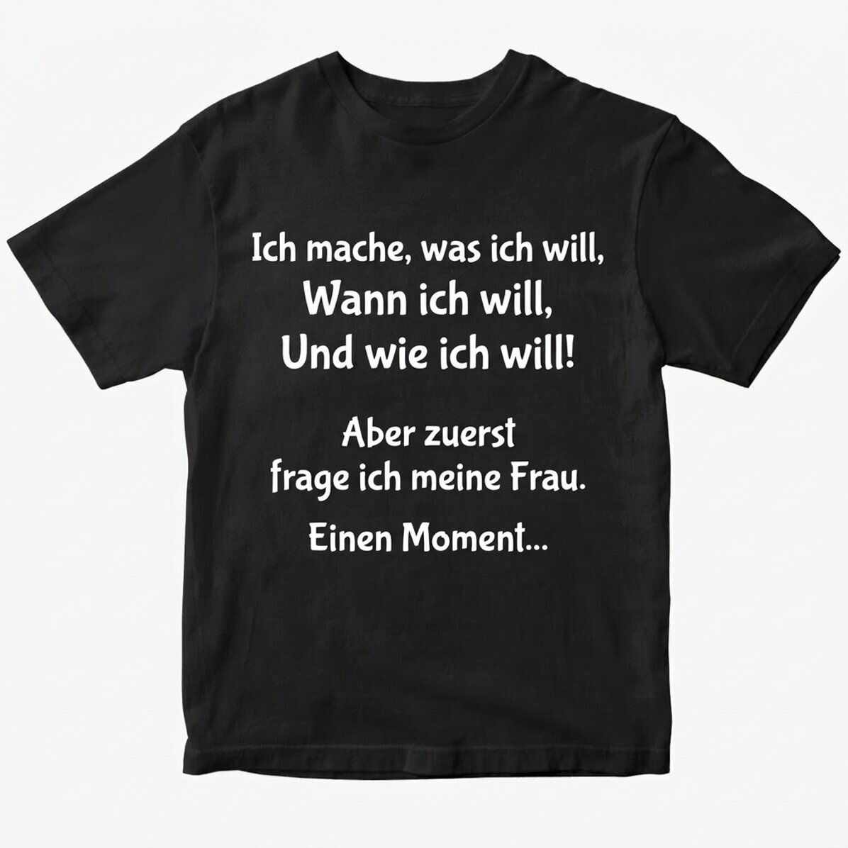Personalisiertes Baumwoll-T-Shirt mit Aufdruck – „Ich mache, was ich will“
