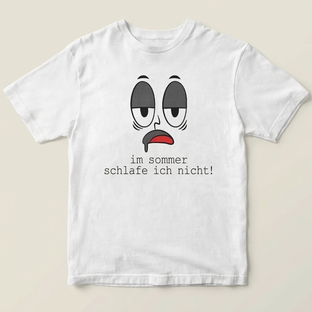 Personalisiertes Baumwoll-T-Shirt mit Aufdruck – „Im Sommer schlafe ich nicht!“