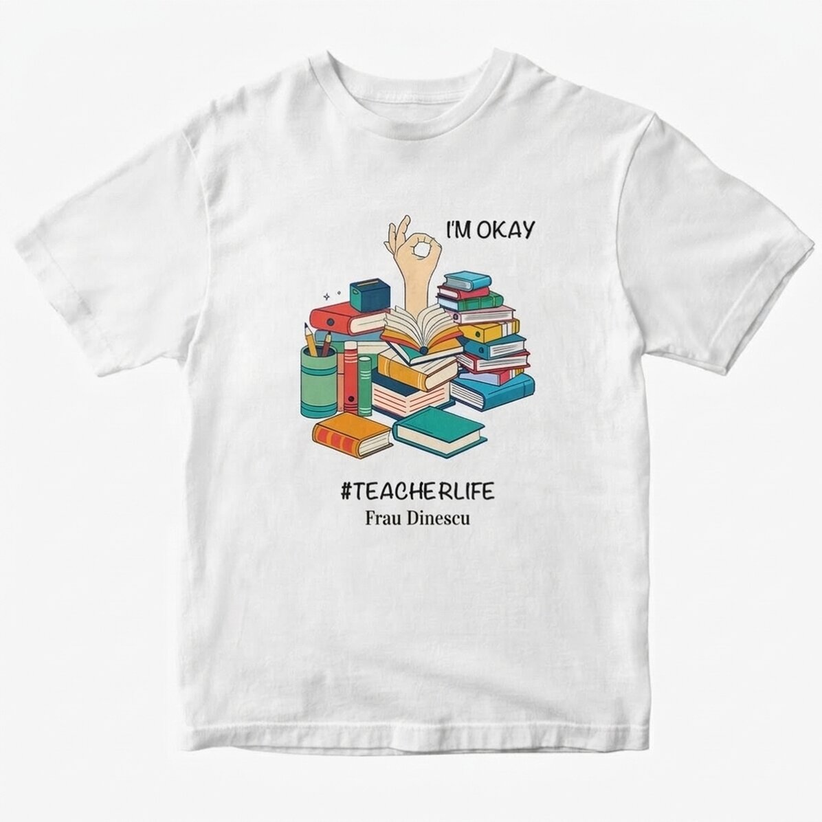 Personalisiertes Baumwoll-T-Shirt mit Aufdruck – #TEACHERLIFE
