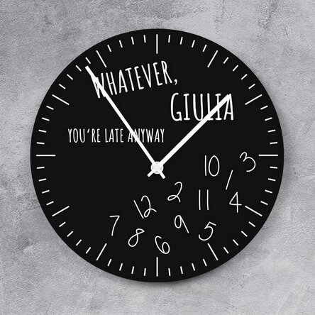 Personalisierte Uhr mit Text – „Du bist sowieso zu spät“