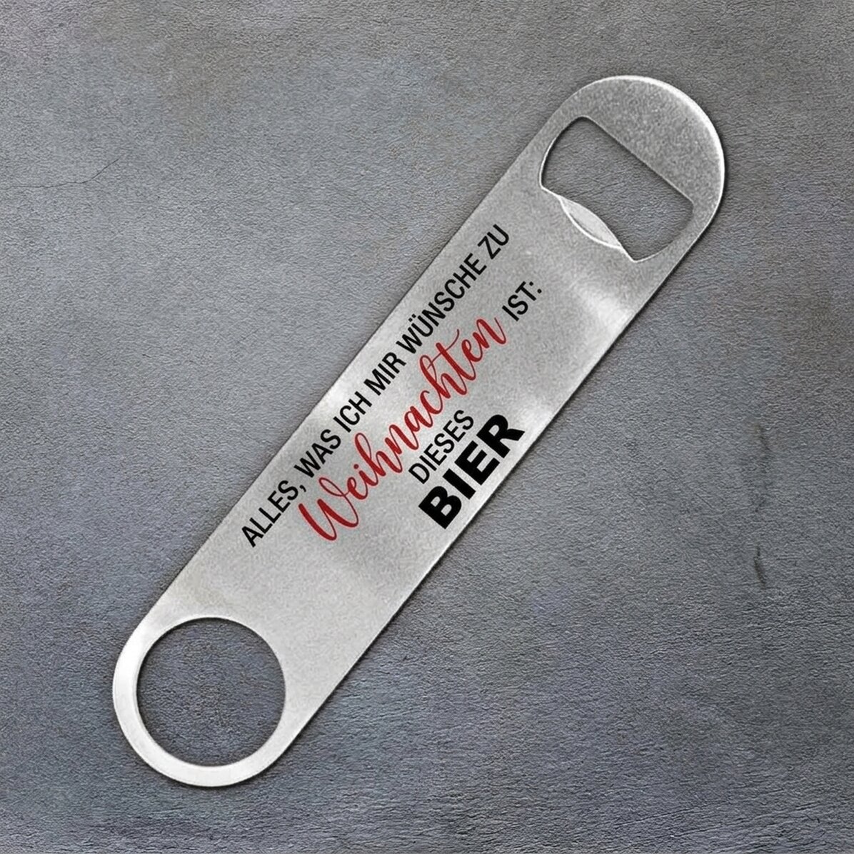 Personalisierter Bieröffner mit Aufdruck – „All I want for Christmas is BEER“