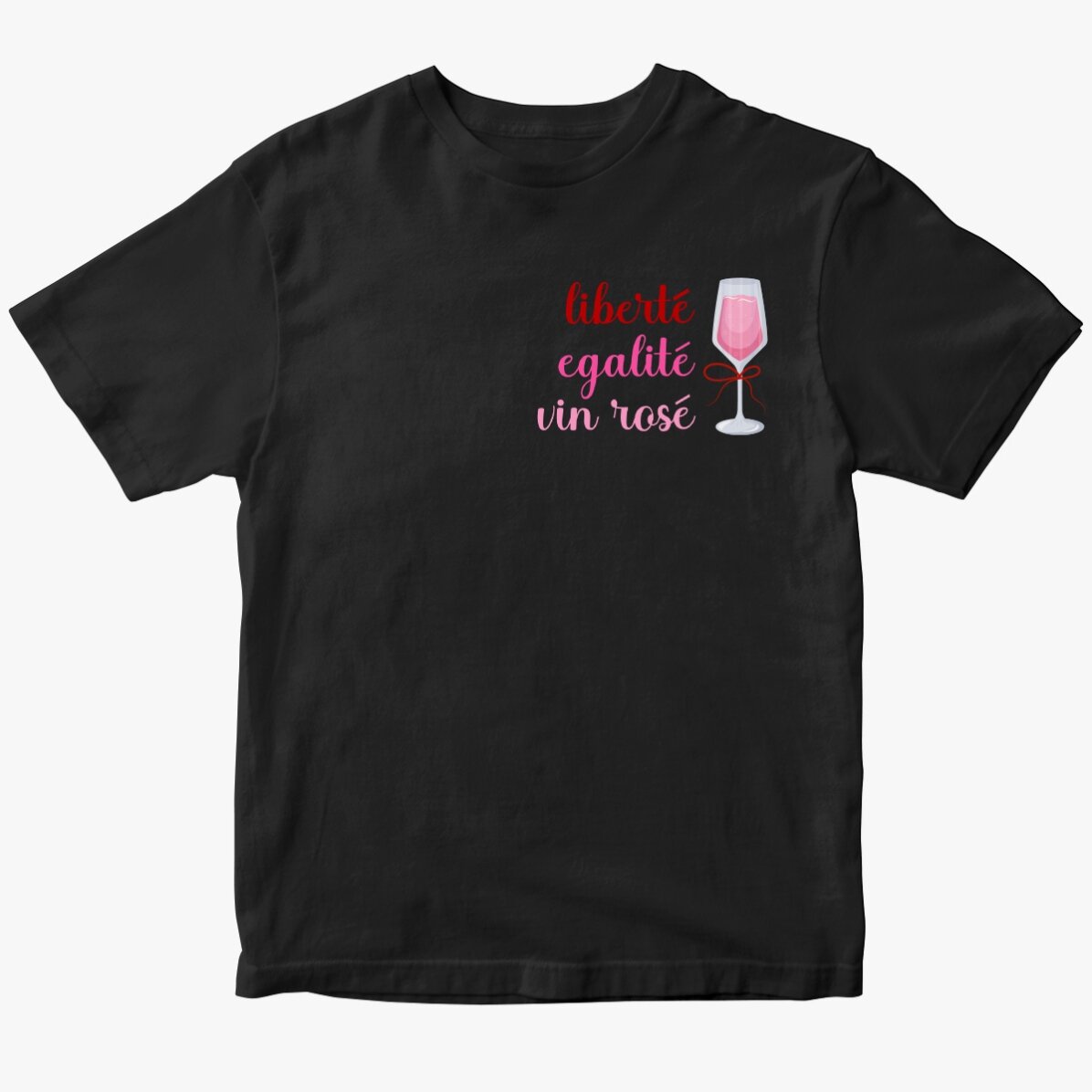Personalisiertes Baumwoll-T-Shirt mit Aufdruck – Liberté, égalité, Roséwein